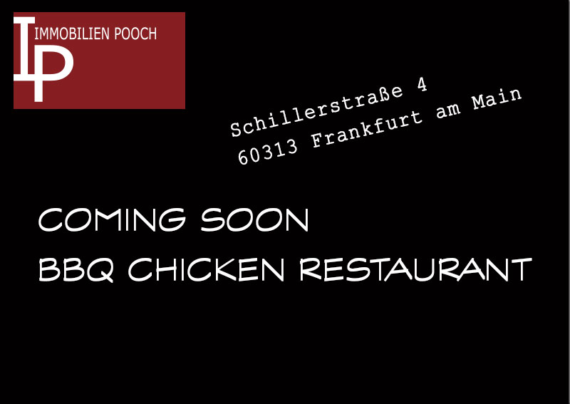 Coming soon: BBQ Chicken Restaurant in der Schillerstraße/ Frankfurt am Main